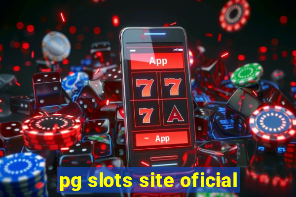 pg slots site oficial